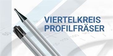 Viertelkreis-Profilfräser